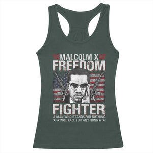 Malcolm X Racerback Tank Top A Man Who Stands For Nothing Will Fall For Anything TS09 Dark Forest Green Print Your Wear