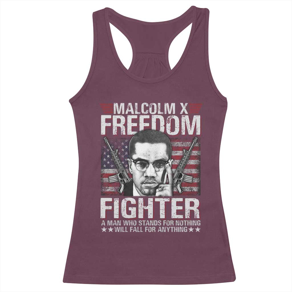 Malcolm X Racerback Tank Top A Man Who Stands For Nothing Will Fall For Anything TS09 Maroon Print Your Wear