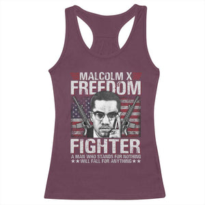 Malcolm X Racerback Tank Top A Man Who Stands For Nothing Will Fall For Anything TS09 Maroon Print Your Wear