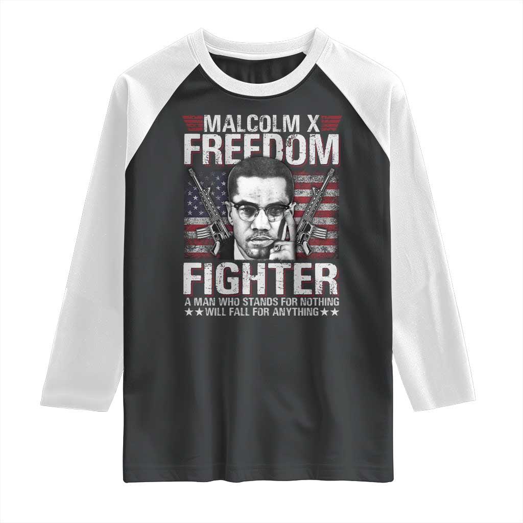 Malcolm X Raglan Shirt A Man Who Stands For Nothing Will Fall For Anything TS09 Black White Print Your Wear