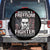 Malcolm X Spare Tire Cover A Man Who Stands For Nothing Will Fall For Anything TS09 No hole Black Print Your Wear