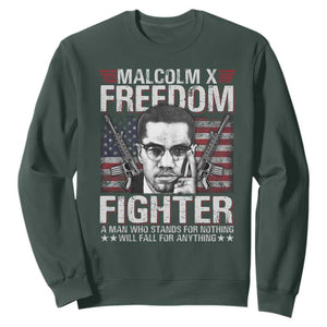 Malcolm X Sweatshirt A Man Who Stands For Nothing Will Fall For Anything TS09 Dark Forest Green Print Your Wear