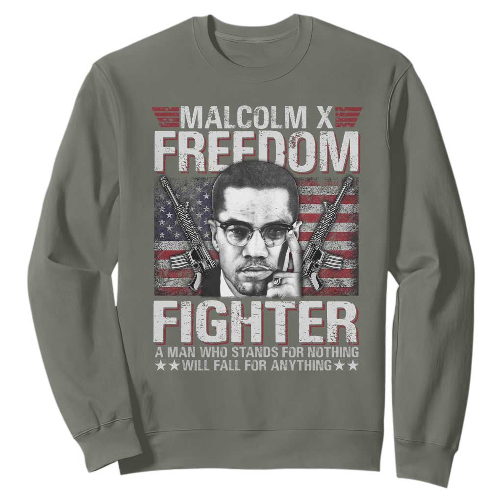 Malcolm X Sweatshirt A Man Who Stands For Nothing Will Fall For Anything TS09 Military Green Print Your Wear