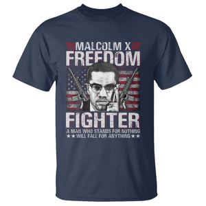Malcolm X T Shirt A Man Who Stands For Nothing Will Fall For Anything TS09 Navy Print Your Wear