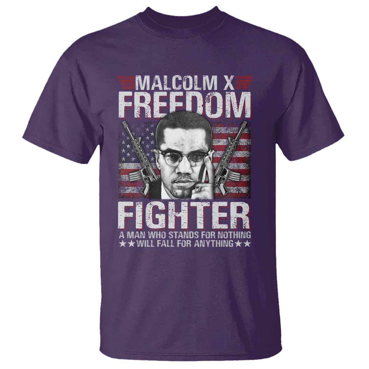 Malcolm X T Shirt A Man Who Stands For Nothing Will Fall For Anything TS09 Purple Print Your Wear