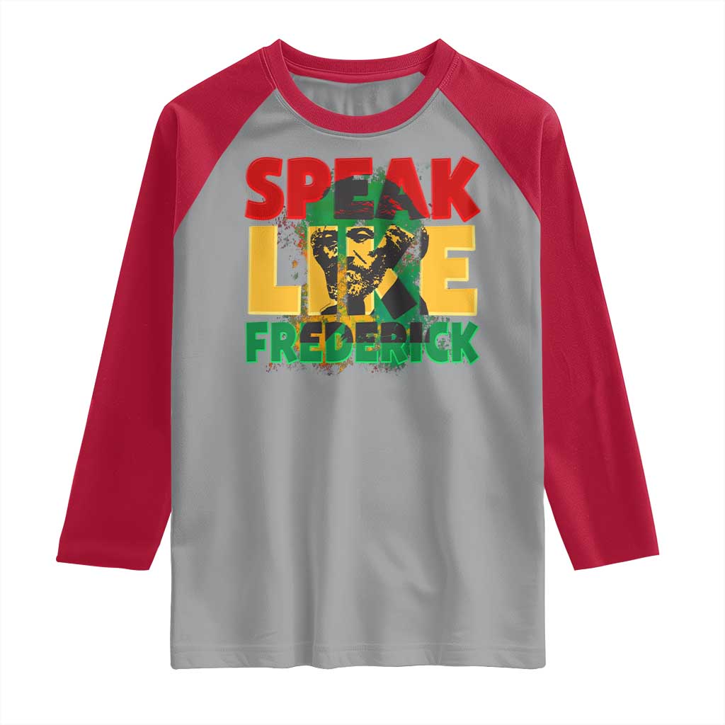 Speak Like Frederick Douglass Raglan Shirt Black History Month TS09 Sport Gray Red Print Your Wear