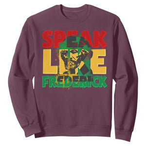 Speak Like Frederick Douglass Sweatshirt Black History Month TS09 Maroon Print Your Wear