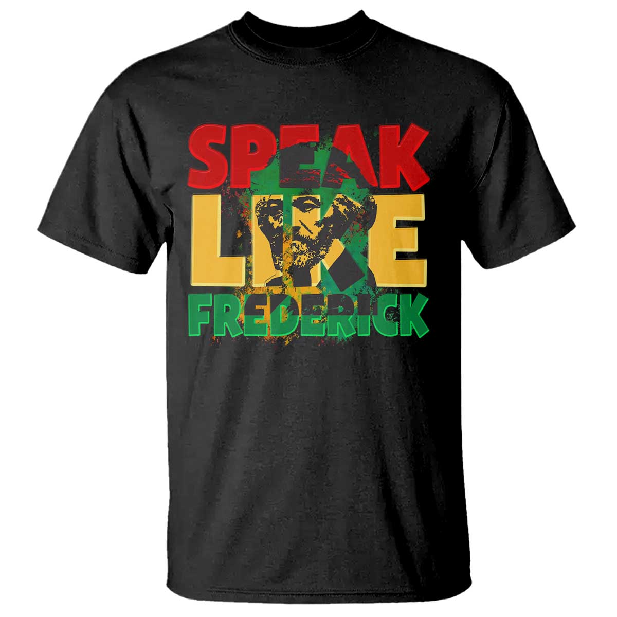 Speak Like Frederick Douglass T Shirt Black History Month TS09 Black Print Your Wear