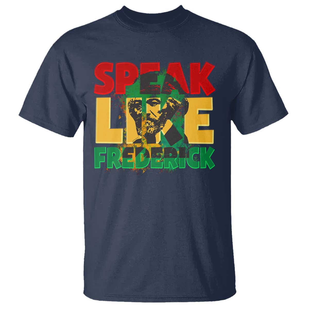 Speak Like Frederick Douglass T Shirt Black History Month TS09 Navy Print Your Wear