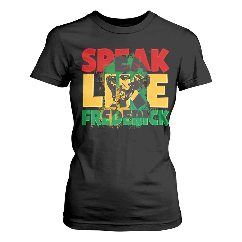 Speak Like Frederick Douglass T Shirt For Women Black History Month TS09 Black Print Your Wear