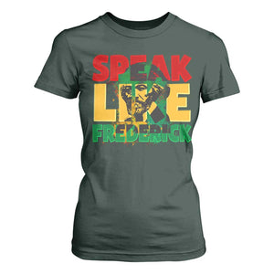 Speak Like Frederick Douglass T Shirt For Women Black History Month TS09 Dark Forest Green Print Your Wear