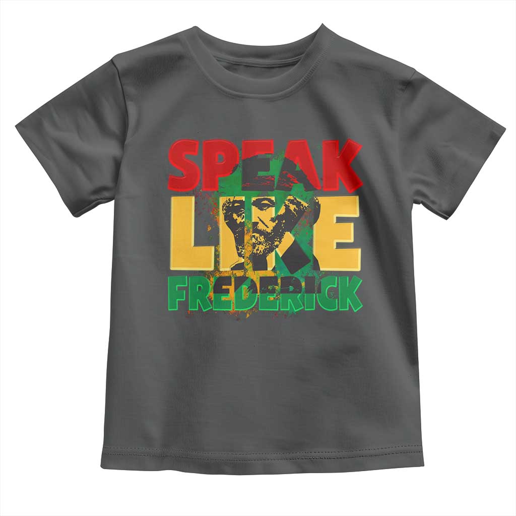 Speak Like Frederick Douglass Toddler T Shirt Black History Month TS09 Dark Heather Print Your Wear