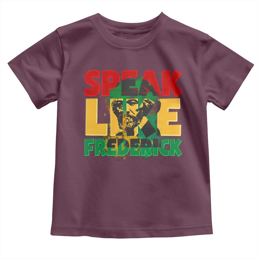 Speak Like Frederick Douglass Toddler T Shirt Black History Month TS09 Maroon Print Your Wear