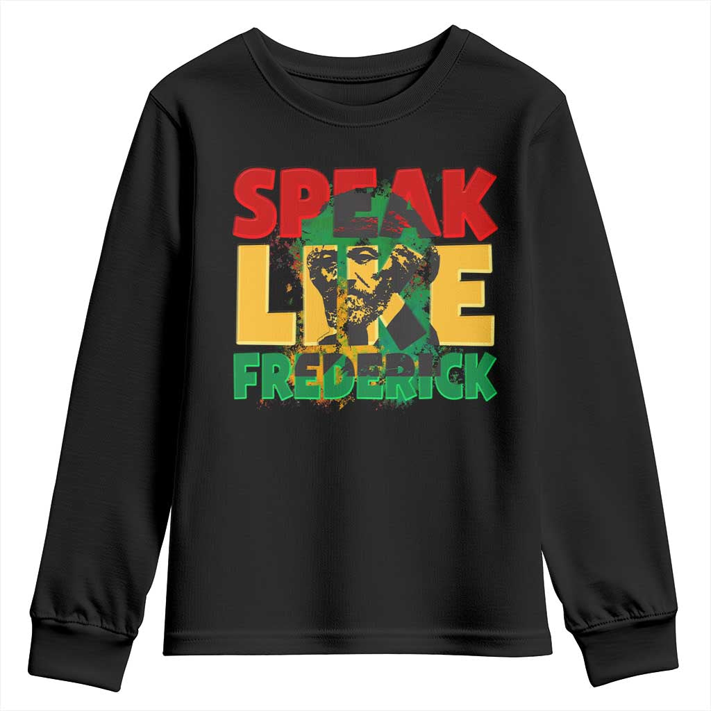 Speak Like Frederick Douglass Youth Sweatshirt Black History Month TS09 Black Print Your Wear