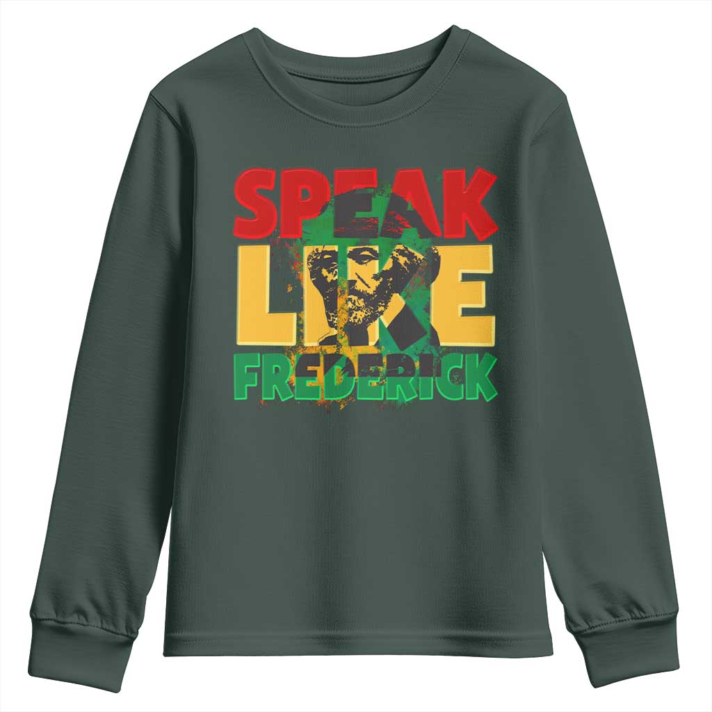 Speak Like Frederick Douglass Youth Sweatshirt Black History Month TS09 Dark Forest Green Print Your Wear