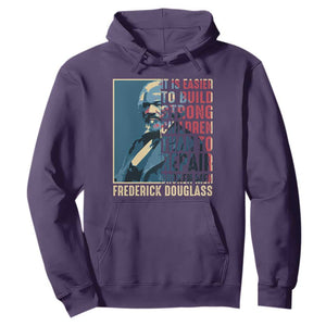 Frederick Douglass Hoodie It Is Easier To Build Strong Children Than To Repair Broken Men BHM TS09 Purple Print Your Wear
