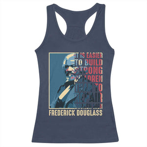 Frederick Douglass Racerback Tank Top It Is Easier To Build Strong Children Than To Repair Broken Men BHM TS09 Navy Print Your Wear