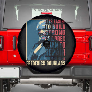 Frederick Douglass Spare Tire Cover It Is Easier To Build Strong Children Than To Repair Broken Men BHM TS09 Black Print Your Wear