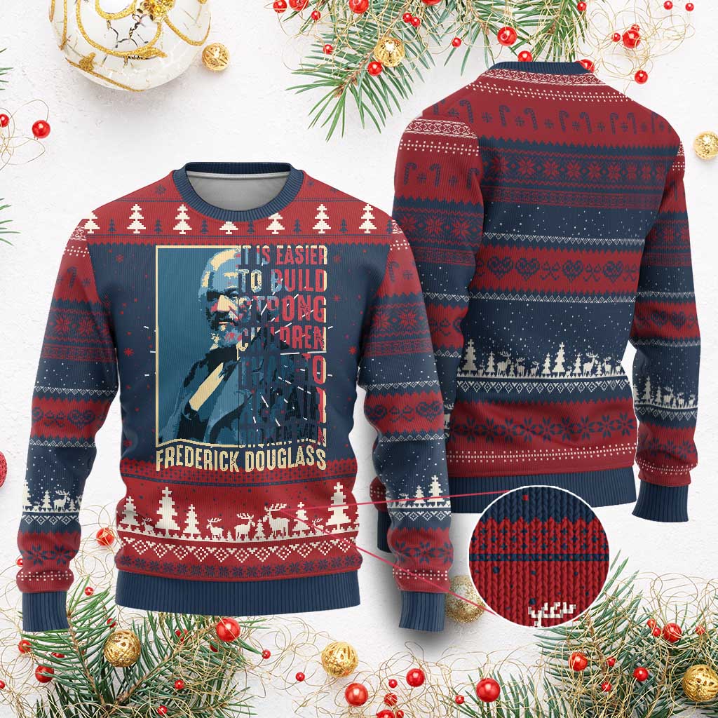 Frederick Douglass Ugly Christmas Sweater It Is Easier To Build Strong Children Than To Repair Broken Men BHM TS09 Burgundy Print Your Wear