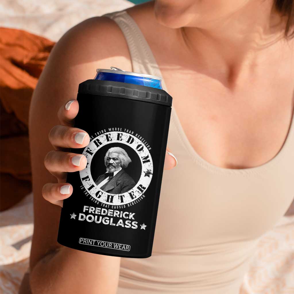 Frederick Douglass 4 in 1 Can Cooler Tumbler The Thing Worse Than Rebellion Is The Thing That Causes Rebellion TS09 Print Your Wear