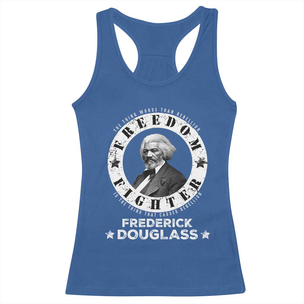 Frederick Douglass Racerback Tank Top The Thing Worse Than Rebellion Is The Thing That Causes Rebellion TS09 Royal Blue Print Your Wear