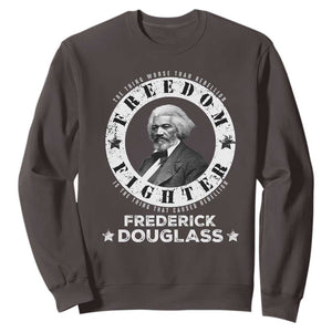 Frederick Douglass Sweatshirt The Thing Worse Than Rebellion Is The Thing That Causes Rebellion TS09 Dark Chocolate Print Your Wear
