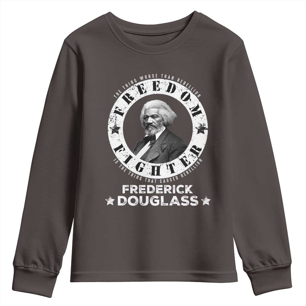 Frederick Douglass Youth Sweatshirt The Thing Worse Than Rebellion Is The Thing That Causes Rebellion TS09 Dark Chocolate Print Your Wear