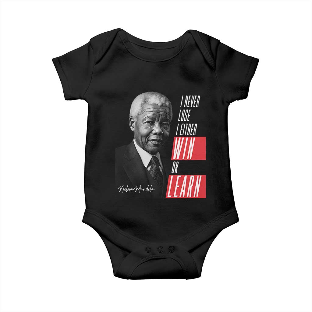 Nelson Mandela's Motivational Baby Onesie I Never Lose I Either Win Or Learn TS09 Black Print Your Wear