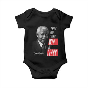 Nelson Mandela's Motivational Baby Onesie I Never Lose I Either Win Or Learn TS09 Black Print Your Wear