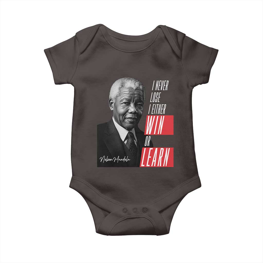 Nelson Mandela's Motivational Baby Onesie I Never Lose I Either Win Or Learn TS09 Dark Chocolate Print Your Wear