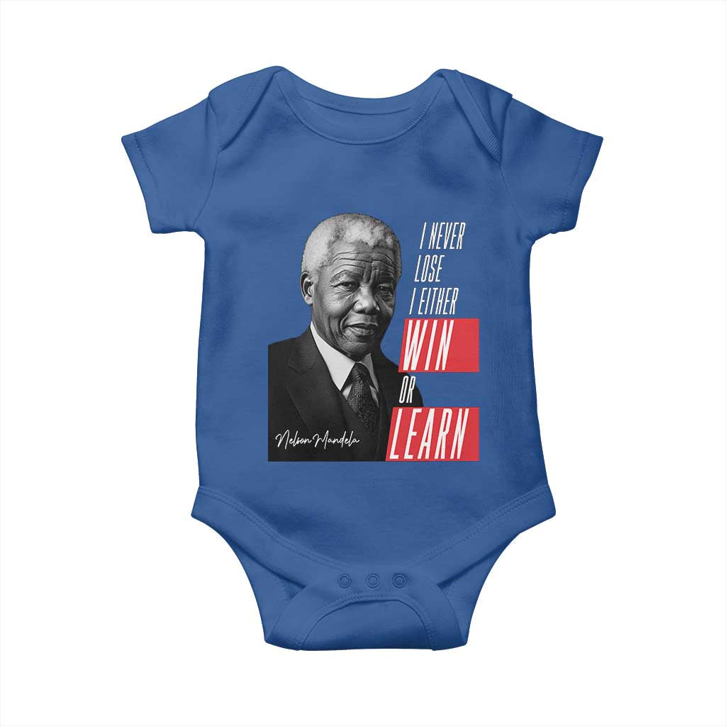 Nelson Mandela's Motivational Baby Onesie I Never Lose I Either Win Or Learn TS09 Royal Blue Print Your Wear