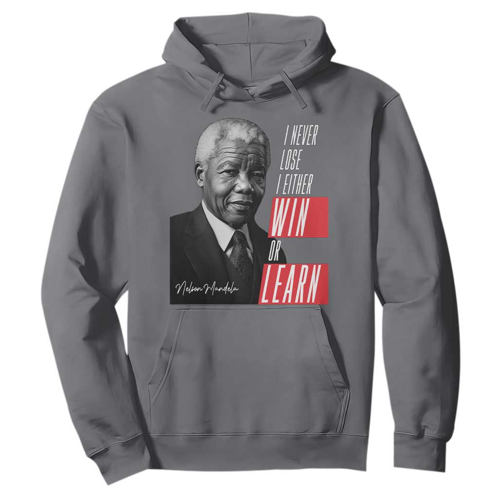 Nelson Mandela's Motivational Hoodie I Never Lose I Either Win Or Learn TS09 Charcoal Print Your Wear
