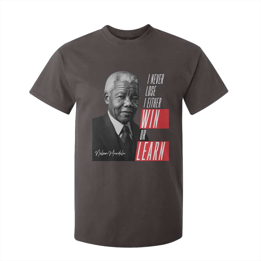 Nelson Mandela's Motivational T Shirt For Kid I Never Lose I Either Win Or Learn TS09 Dark Chocolate Print Your Wear