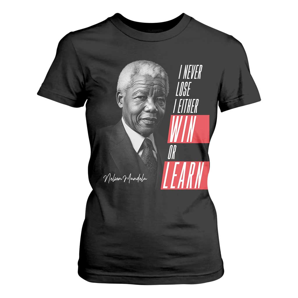 Nelson Mandela's Motivational T Shirt For Women I Never Lose I Either Win Or Learn TS09 Black Print Your Wear