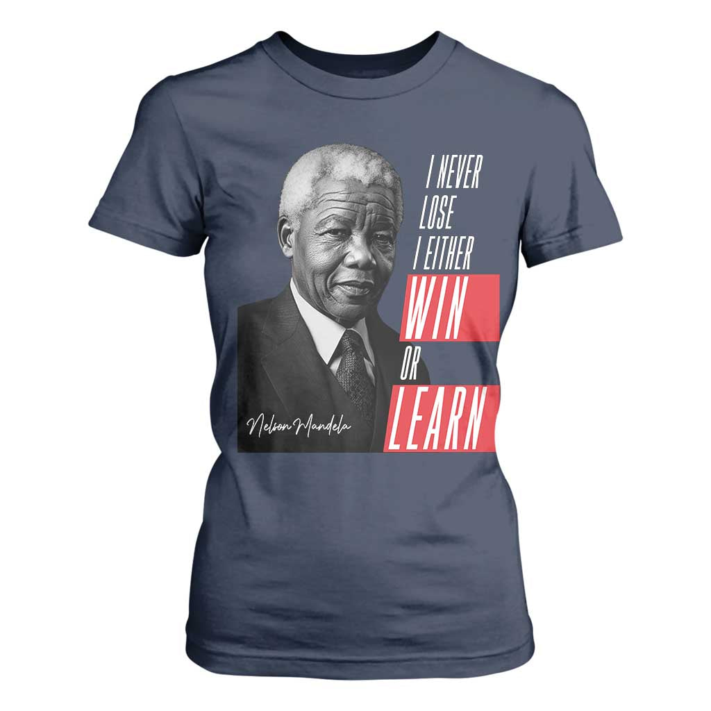 Nelson Mandela's Motivational T Shirt For Women I Never Lose I Either Win Or Learn TS09 Navy Print Your Wear