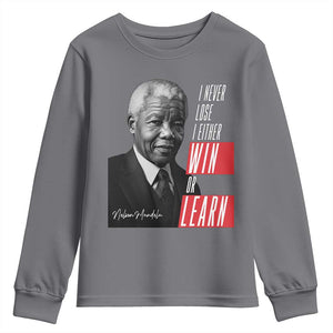 Nelson Mandela's Motivational Youth Sweatshirt I Never Lose I Either Win Or Learn TS09 Charcoal Print Your Wear