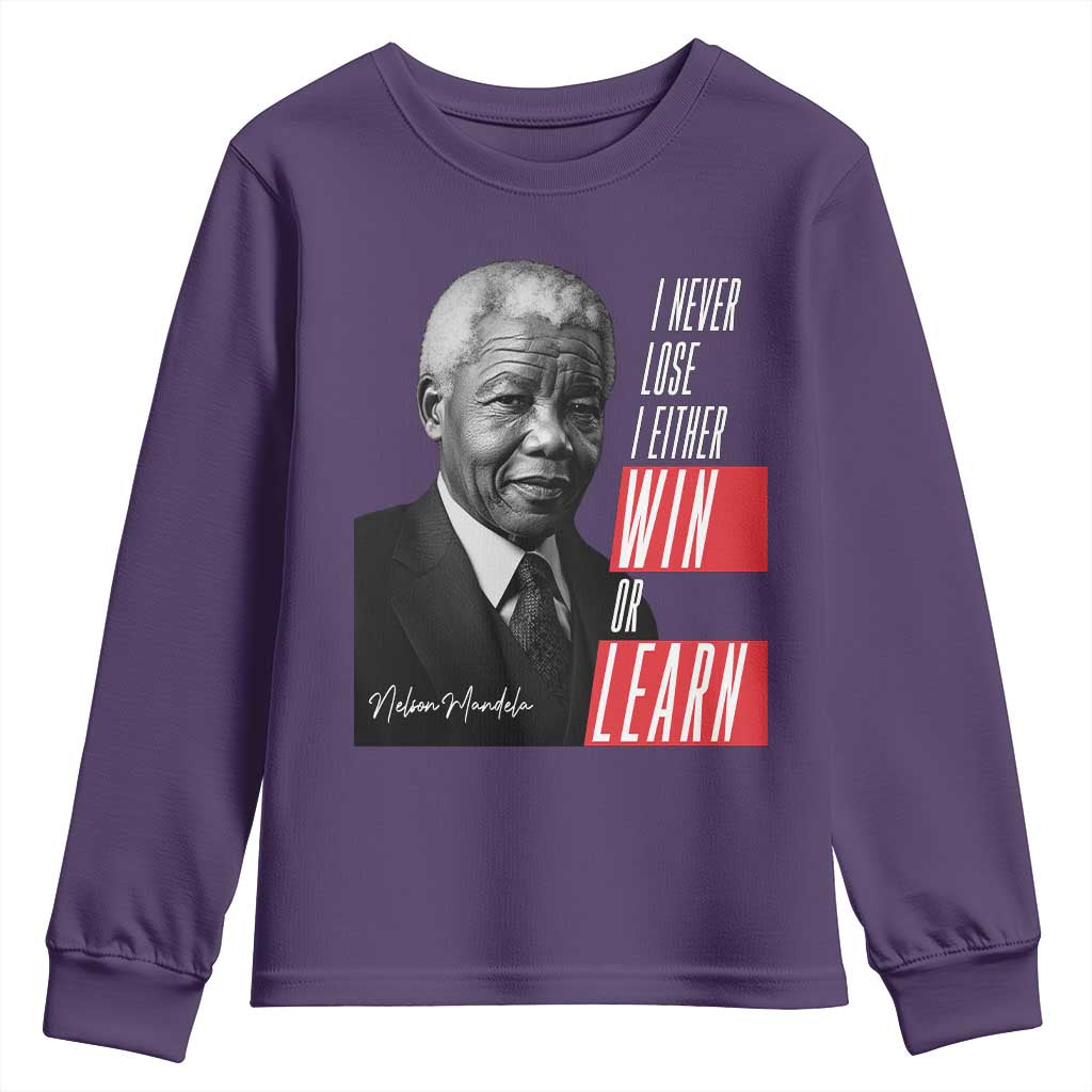 Nelson Mandela's Motivational Youth Sweatshirt I Never Lose I Either Win Or Learn TS09 Purple Print Your Wear
