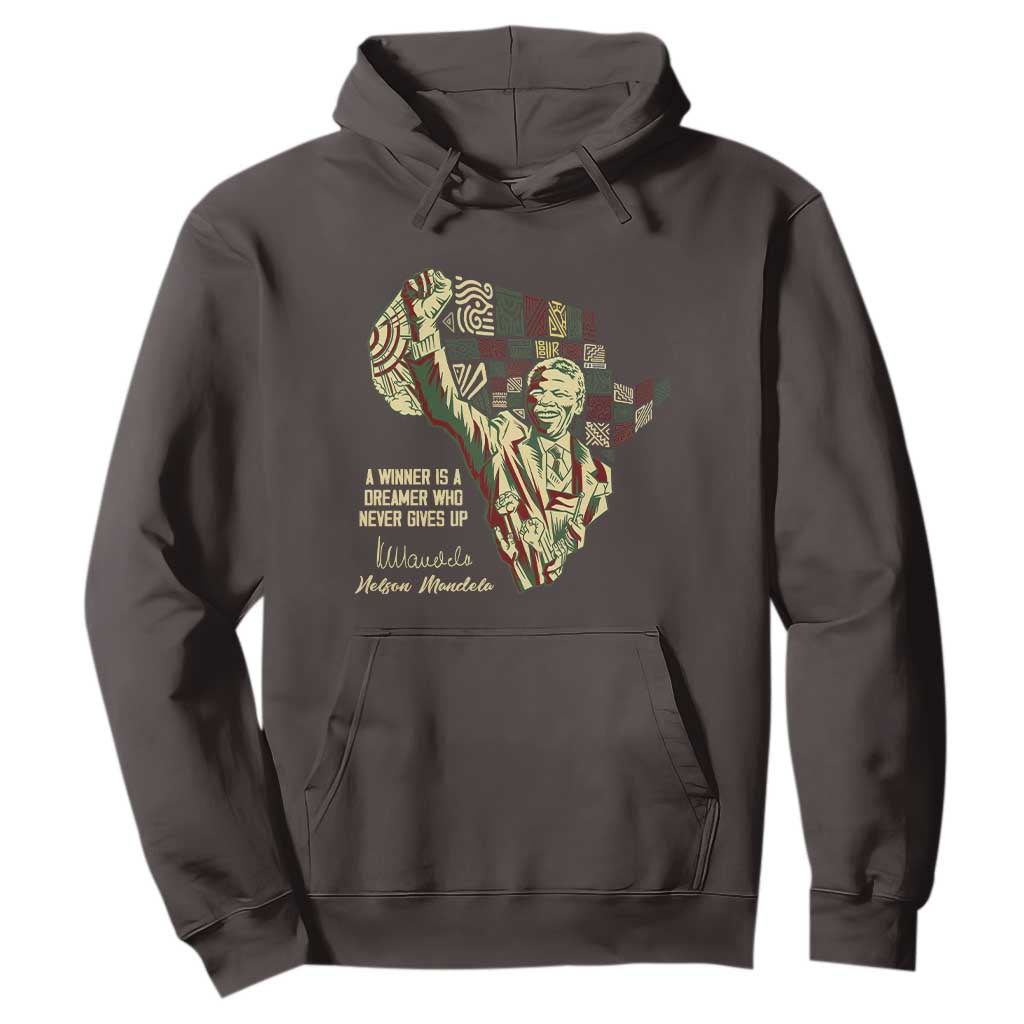 Nelson Mandela Hoodie A Winner Is A Dreamer Who Never Gives Up TS09 Dark Chocolate Print Your Wear