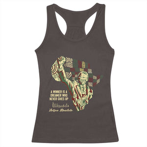 Nelson Mandela Racerback Tank Top A Winner Is A Dreamer Who Never Gives Up TS09 Dark Chocolate Print Your Wear