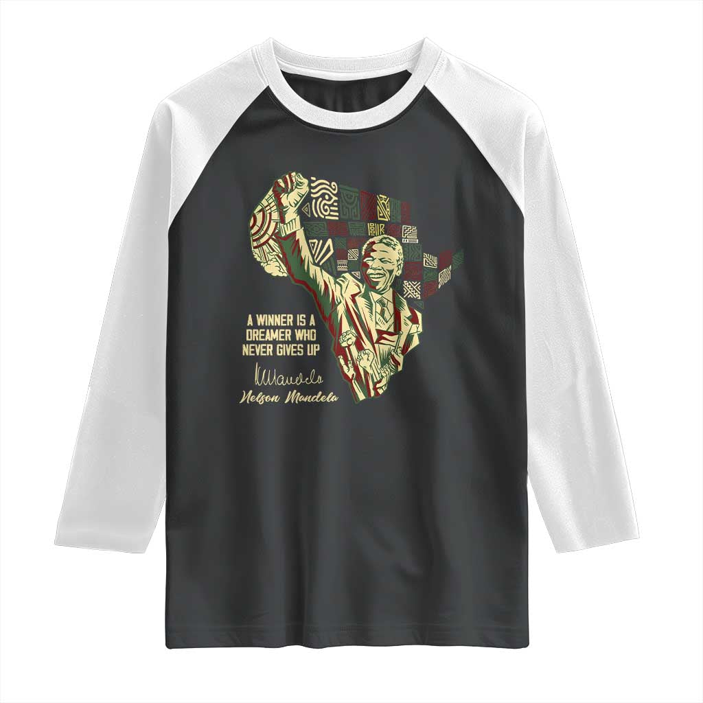 Nelson Mandela Raglan Shirt A Winner Is A Dreamer Who Never Gives Up TS09 Black White Print Your Wear
