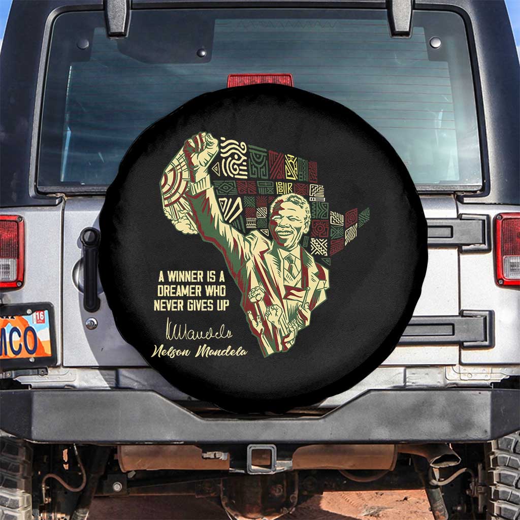 Nelson Mandela Spare Tire Cover A Winner Is A Dreamer Who Never Gives Up TS09 No hole Black Print Your Wear