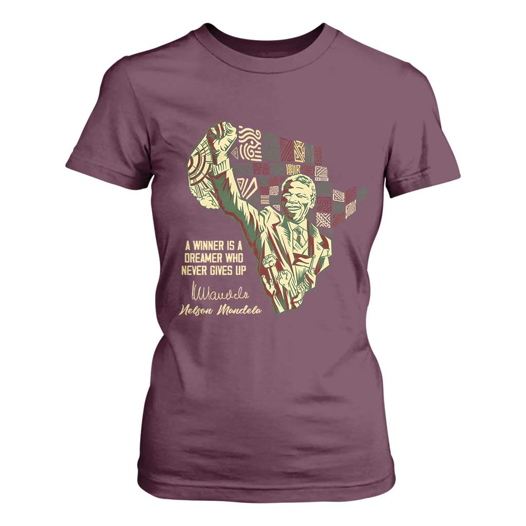 Nelson Mandela T Shirt For Women A Winner Is A Dreamer Who Never Gives Up TS09 Maroon Print Your Wear