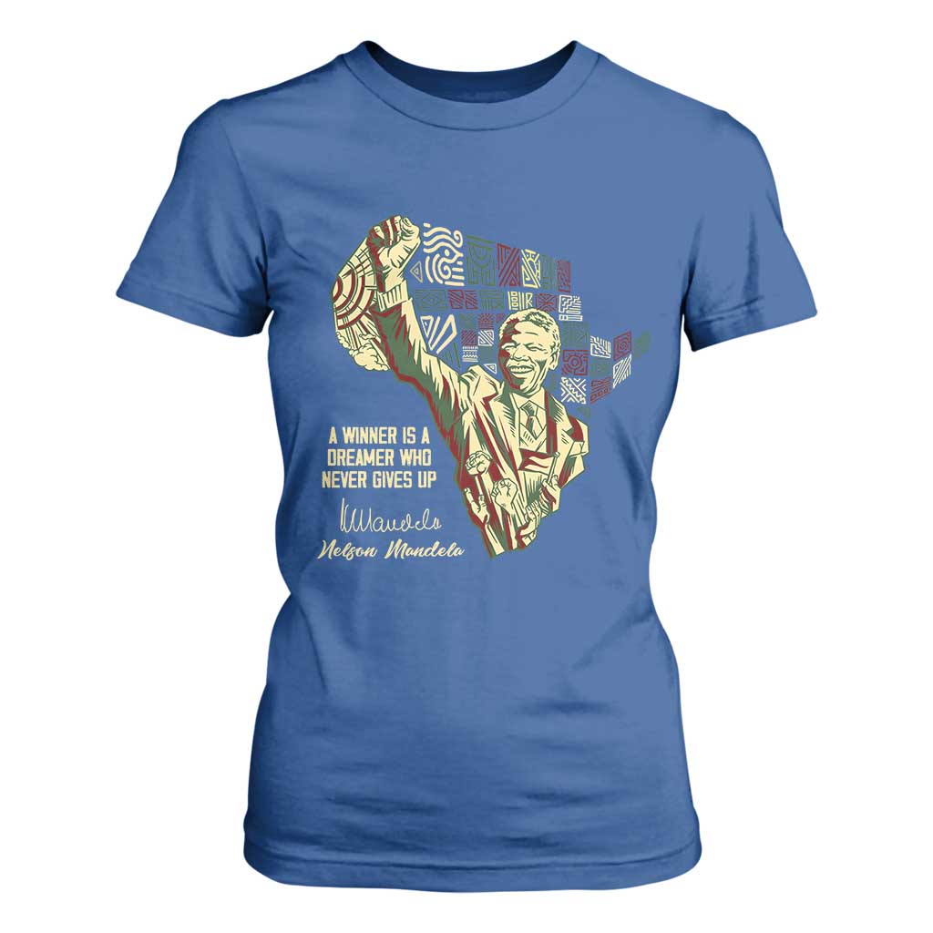 Nelson Mandela T Shirt For Women A Winner Is A Dreamer Who Never Gives Up TS09 Royal Blue Print Your Wear