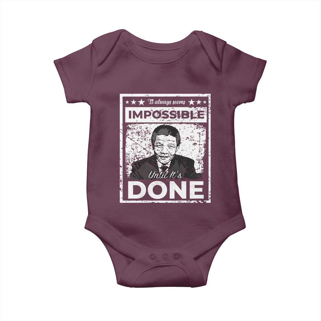 Nelson Mandela Baby Onesie It Always Seems Impossible Until It's Done TS09 Maroon Print Your Wear