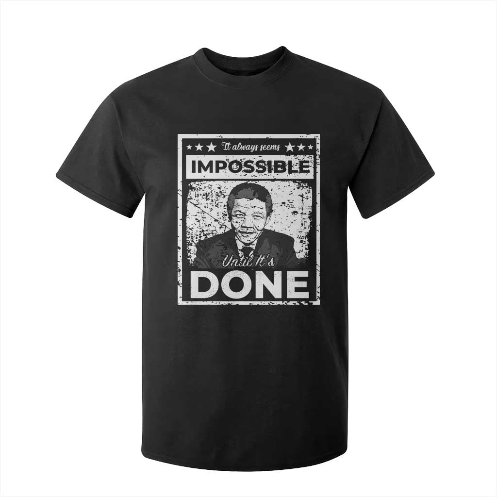 Nelson Mandela T Shirt For Kid It Always Seems Impossible Until It's Done TS09 Black Print Your Wear