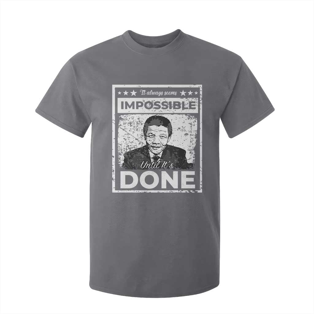 Nelson Mandela T Shirt For Kid It Always Seems Impossible Until It's Done TS09 Charcoal Print Your Wear