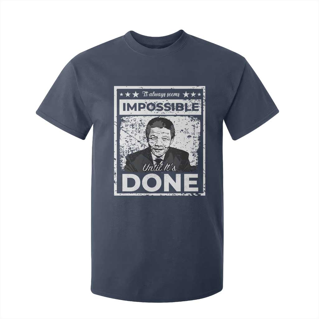 Nelson Mandela T Shirt For Kid It Always Seems Impossible Until It's Done TS09 Navy Print Your Wear