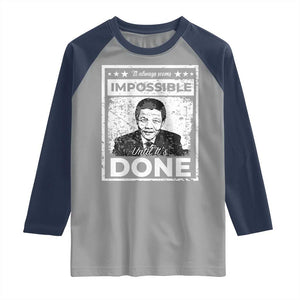 Nelson Mandela Raglan Shirt It Always Seems Impossible Until It's Done TS09 Sport Gray Navy Print Your Wear
