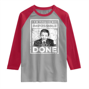Nelson Mandela Raglan Shirt It Always Seems Impossible Until It's Done TS09 Sport Gray Red Print Your Wear