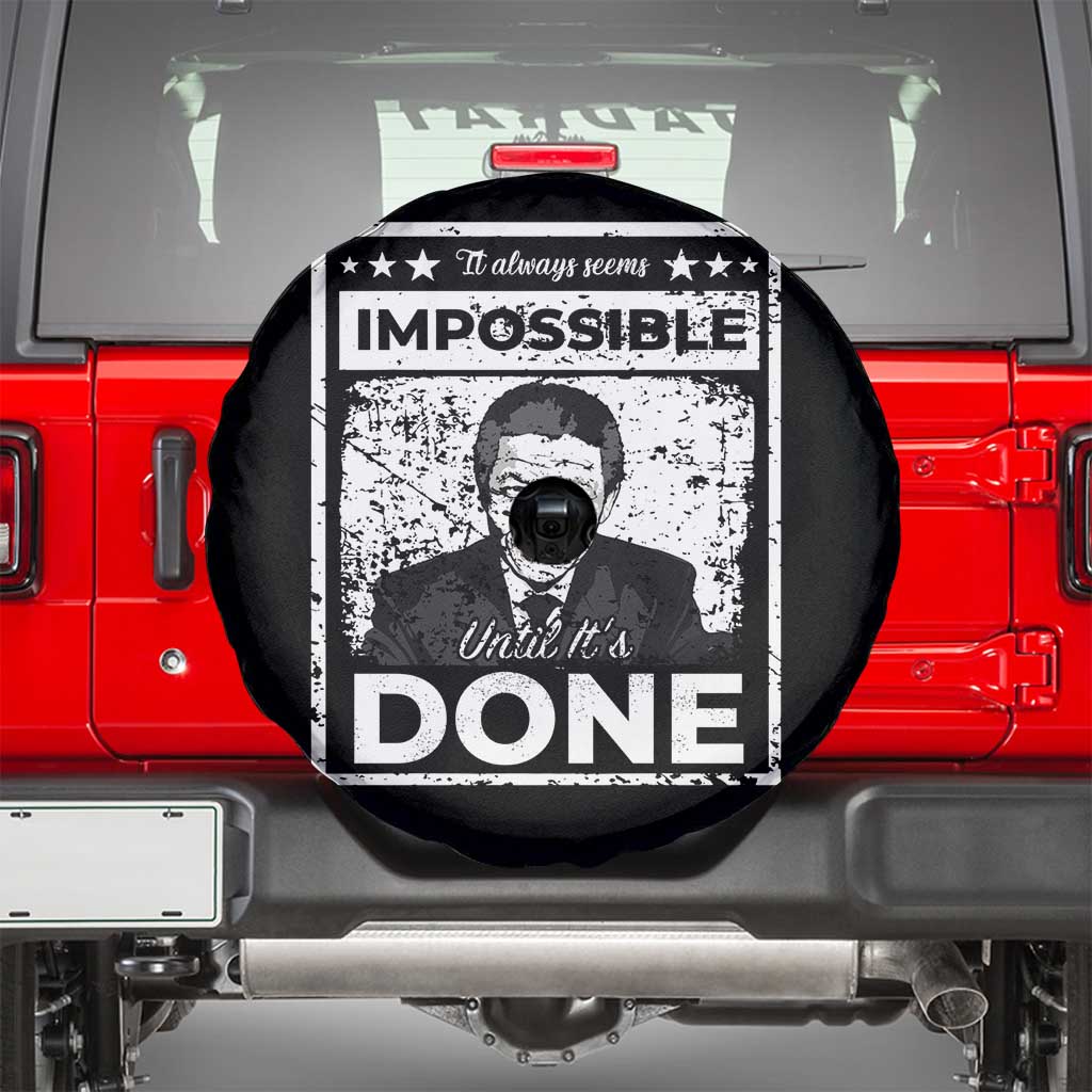 Nelson Mandela Spare Tire Cover It Always Seems Impossible Until It's Done TS09 Black Print Your Wear